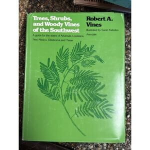 Trees Shrubs And Woody Vines Of The Southwest book by Robert A Vines